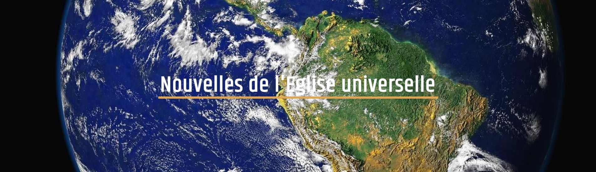 Image mise en avant, Nouvelles de l’Église universelle